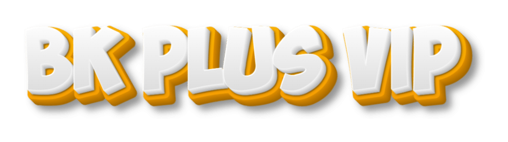 bk plus vip